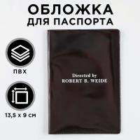 Обложка для паспорта "Directed by Robert B. Weide" ПВХ